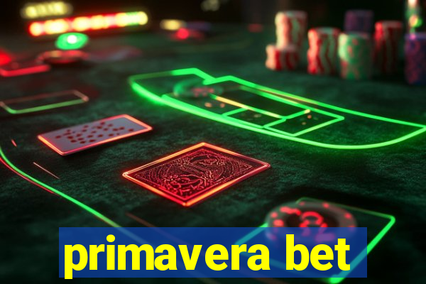 primavera bet